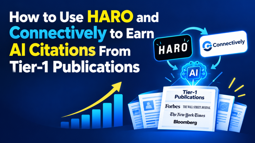 How to use HARO and Connectively to earn AI citations from Tier-1 publications, illustrated with AI technology, media outlets, and digital PR growth graphics.